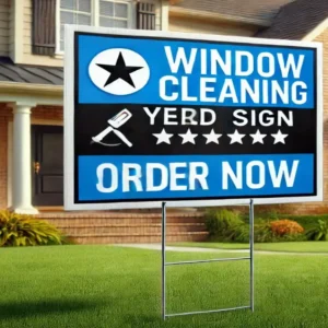 Order Window Cleaning Yard Sign